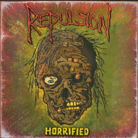 Repulsion "Horrified" LP