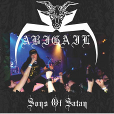 Abigail / Profane Creation "Sons of Satan" Split LP
