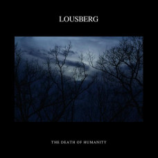 Lousberg "The Death Of Humanity" CD