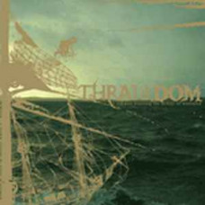 Thralldom "A Shaman Steering The Vessel Of Vastness" LP