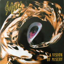 Sadus "A Vision Of Misery" LP