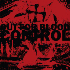 Control "Out for Blood" LP