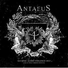 Antaeus "Satanic Audio Violence 2013 - Live at Wolf Throne" LP