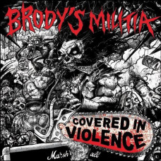 Brody's Militia "Covered in Violence" CD