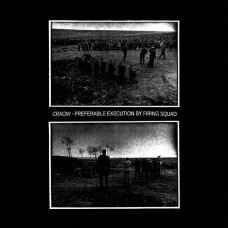 Craow "Preferable Execution By Firing Squad" LP (Lim to 100)