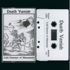 Death Vanish "Cold Hammer of Melancholy" MC