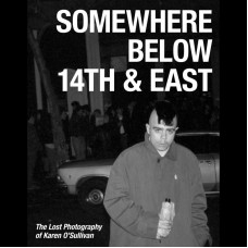 RAY PARADA "SOMEWHERE BELOW 14TH & EAST" BOOK