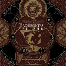 Acherontas / Slidhr " Death of the Ego / Chains of the Fallen" Split LP