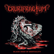 CRURIFRAGIUM "Black Seed of Bestiality" LP