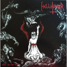 HellHunter "Now... You Are His" LP