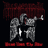 Blasphemy "Blood Upon the Altar" LP