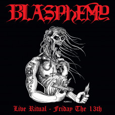Blasphemy "Live Ritual - Friday the 13th" Picture LP Blasphemy "Live Ritual - Friday the 13th" Picture LP