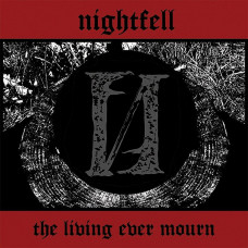 NIGHTFELL "THE LIVING EVER MOURN" LP