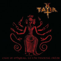 Tatir "Cave of Ephyras... to the Infernal Fields" LP