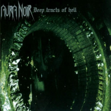 Aura Noir "Deep Tracts Of Hell" LP
